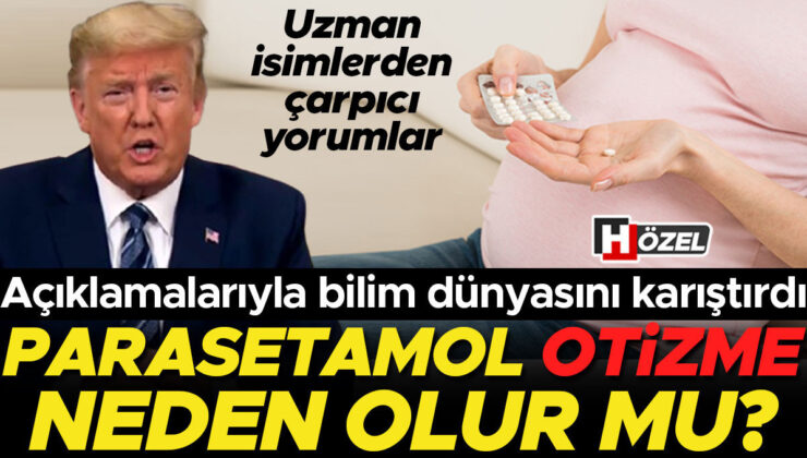 Uzmanlar Trump’ın Parasetamol Otizm İlişkisi İddiasını Çürüttü Hamilelere Acil Uyarı