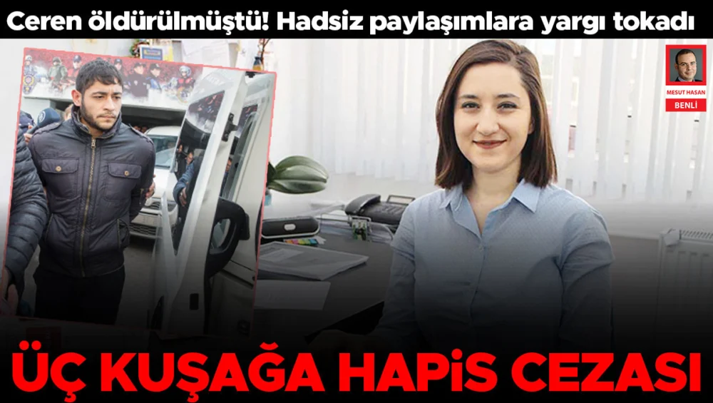 Ceren Damar Cinayeti Sonrası Aile Fertlerine Yönelik Hukuki Süreç Üç Kuşağa Uzandı