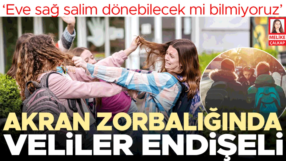 Akran Zorbalığı Vakaları Okullarda Yükselişte Veliler Tedirginliğini Dile Getirdi