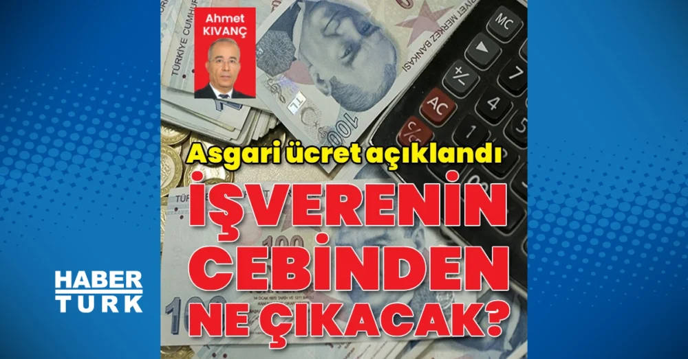 2026 Asgari Ücreti Belirlendi İşveren Maliyetleri Sektörel Farklılıklarla Yükseldi