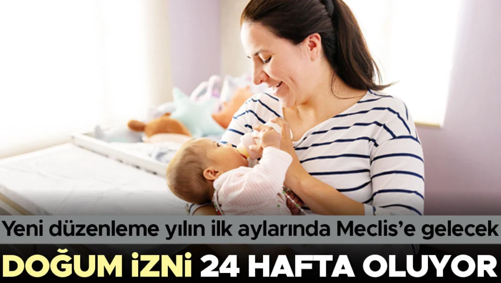Doğum İzni 24 Haftaya Yükseltiliyor 3 Bin Yeni Personel Alımı Duyuruldu