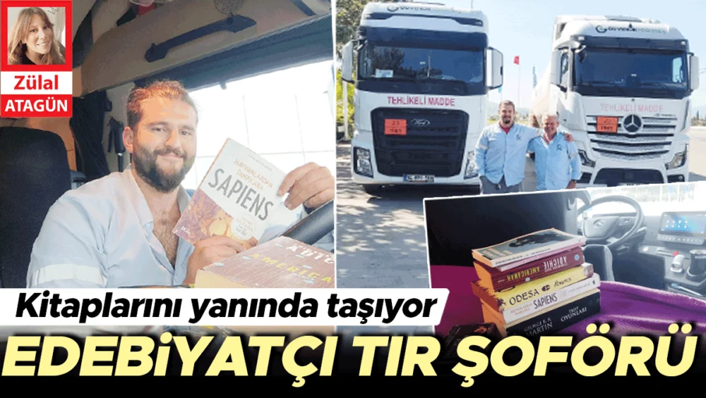 Edebiyat Mezunu Soydar Mesleğini Değiştirdi Tır Şoförü Oldu