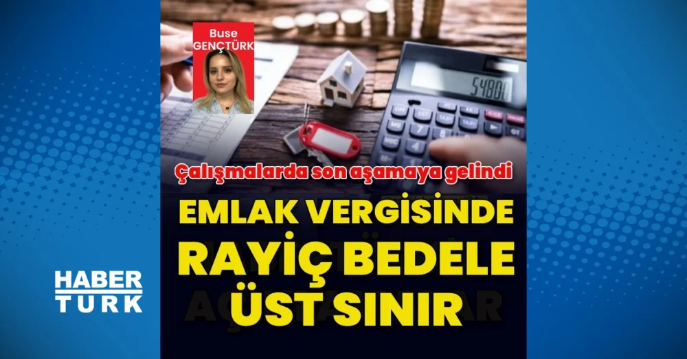 Emlak Vergisine Üst Sınır Düzenlemesi Meclis Gündemine Taşınıyor