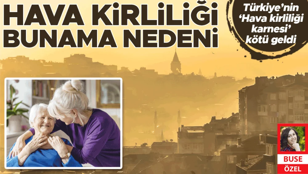 Hava Kirliliği Türkiye’nin Her İlini Tehdit Ediyor Demans Riskini Yükseltiyor