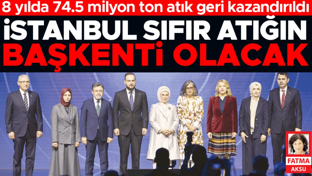 İstanbulda Gerçekleşen Uluslararası Sıfır Atık Forumunda Sekiz Yıllık Hareket Küresel Vizyon Çizdi
