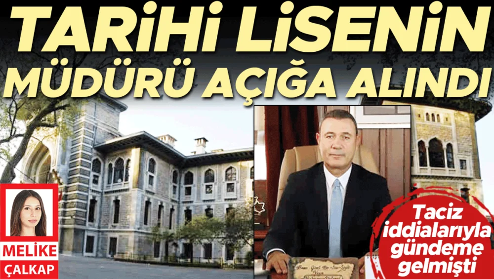 Taciz İddialarıyla Gündemdeki Tarihi Lisenin Müdürü Görevden Uzaklaştırıldı