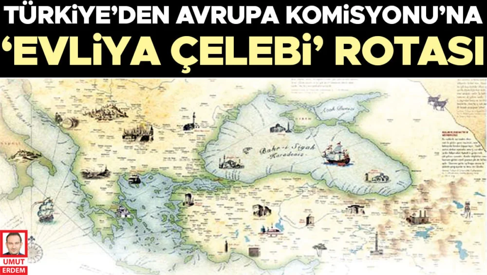 Evliya Çelebi Rotası Avrupa Konseyi’ne Sunularak Türkiye’nin Öncü Projesi Olma Hedefinde