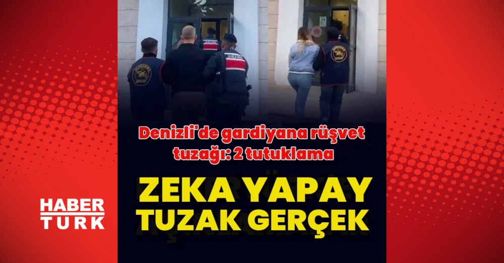 Yapay Zeka Kullanarak Gardiyana Kurulan Rüşvet Tuzağında İki Şüpheli Tutuklandı